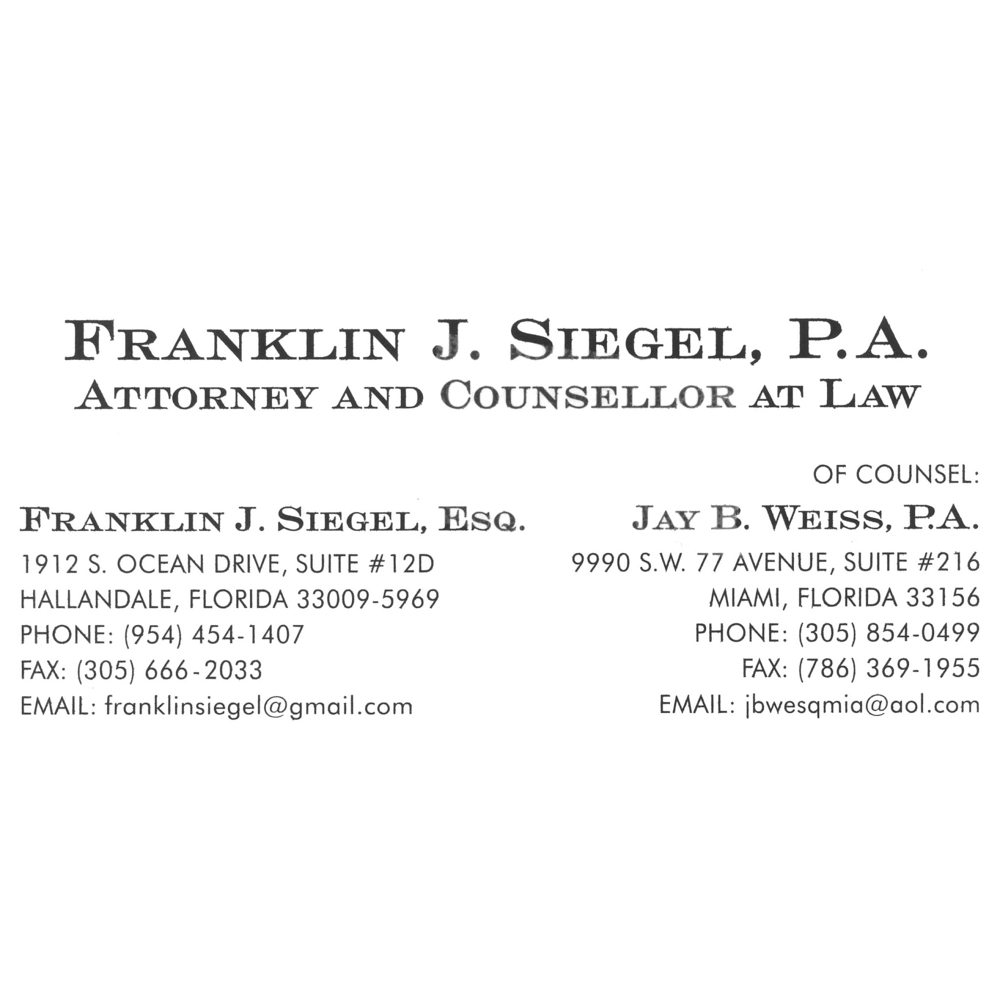 Franklin J. Siegel, P.A. | 1912 S Ocean Dr #12d, Hallandale Beach, FL 33009, USA | Phone: (954) 454-1407