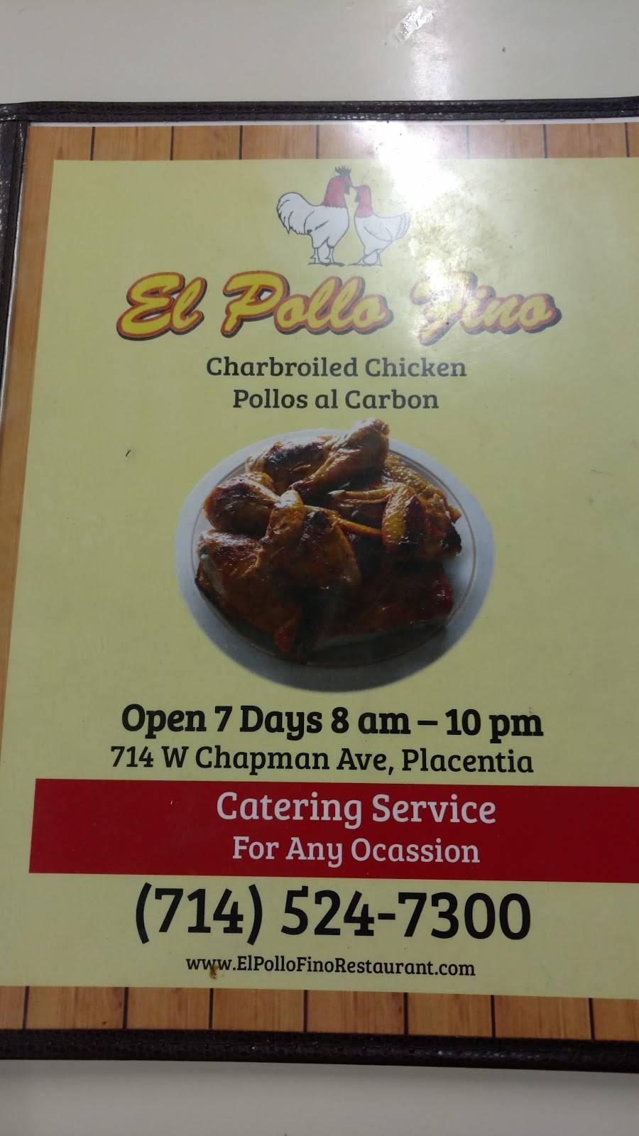 El Pollo Fino # 2 | 714 W Chapman Ave, Placentia, CA 92870, USA | Phone: (714) 524-7300