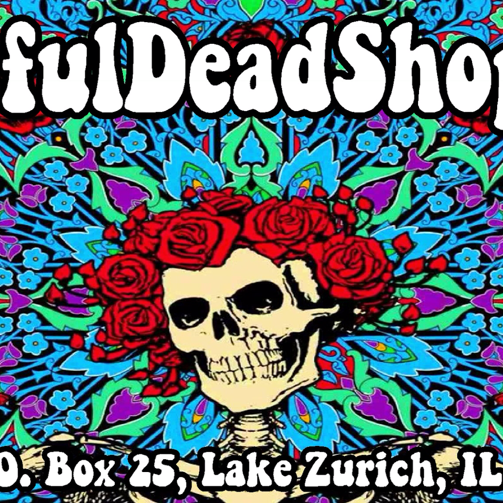 Grateful Dead Shop | 25 Telser Rd #25, Lake Zurich, IL 60047, USA | Phone: (872) 760-3110