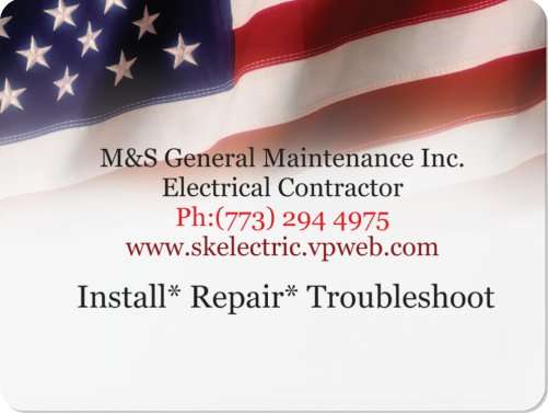 M&S General Maintenance Inc. Electrician Licensed | 9402 Ironwood Ln, Des Plaines, IL 60016, USA | Phone: (773) 294-4975