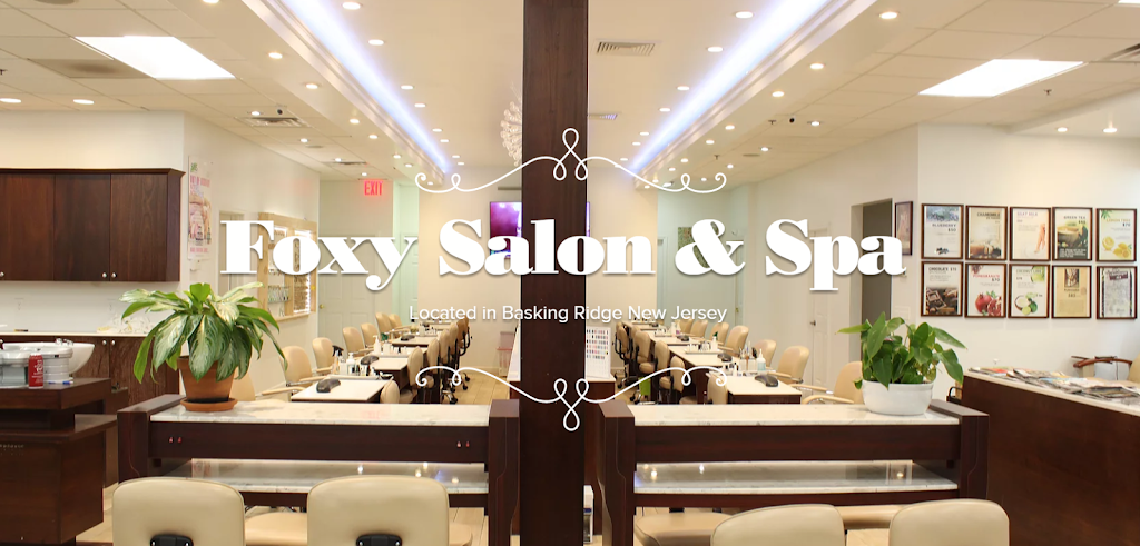 Foxy Salon & Spa | 413 King George Rd, Basking Ridge, NJ 07920, USA | Phone: (908) 647-7900