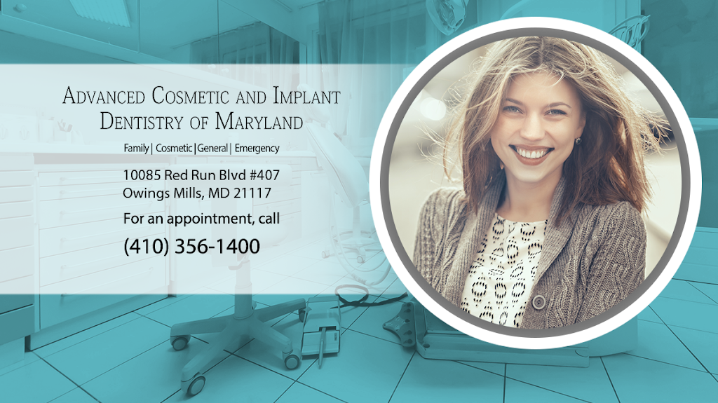 Advanced Cosmetic and Implant Dentistry of Maryland | 10085 Red Run Blvd #407, Owings Mills, MD 21117 | Phone: (410) 356-1400