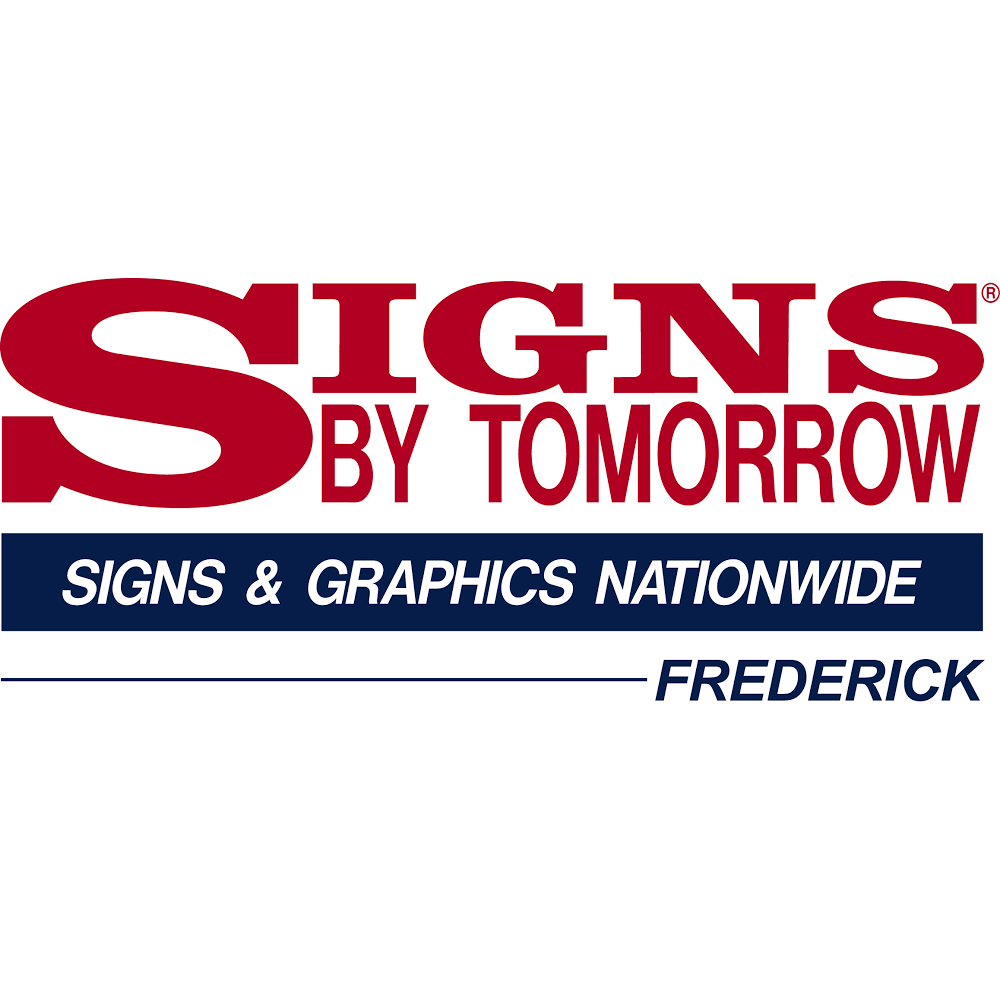Signs By Tomorrow - Frederick | 7313-E Grove Rd, Frederick, MD 21704, USA | Phone: (301) 696-8800