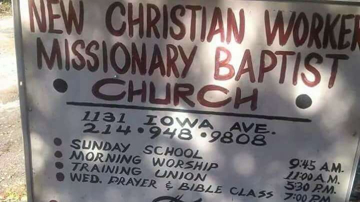 New Christian Workers Missionary Baptist Church | 1131 Iowa Ave, Dallas, TX 75216, USA | Phone: (972) 925-9299