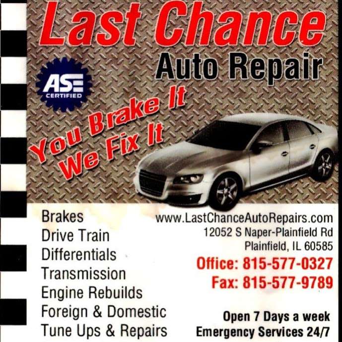 Last Chance Auto Repair For Cars Trucks | 12052 S Naper Plainfield Rd, Plainfield, IL 60585, USA | Phone: (815) 577-0327