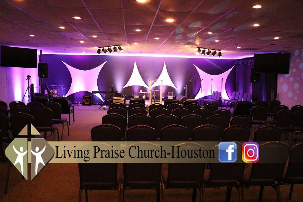 Living Praise Church - Houston | 1804 West Sam Houston Pkwy N, Houston, TX 77043, USA | Phone: (281) 410-9923