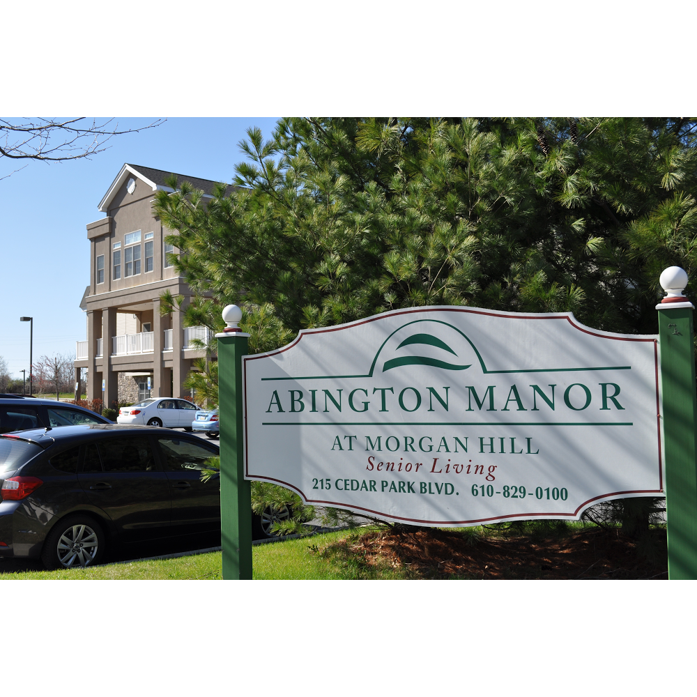Abington Manor at Morgan Hill | 215 Cedar Park Blvd, Easton, PA 18042, USA | Phone: (610) 829-0100