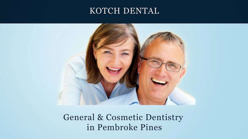 Kotch Dental | 1 SW 129th Ave #302, Pembroke Pines, FL 33027, USA | Phone: (954) 437-4443