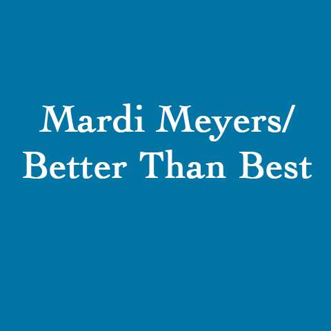 Mardi Meyers/Better Than Best | 734 W Happfield Dr, Arlington Heights, IL 60004, USA | Phone: (847) 208-9262