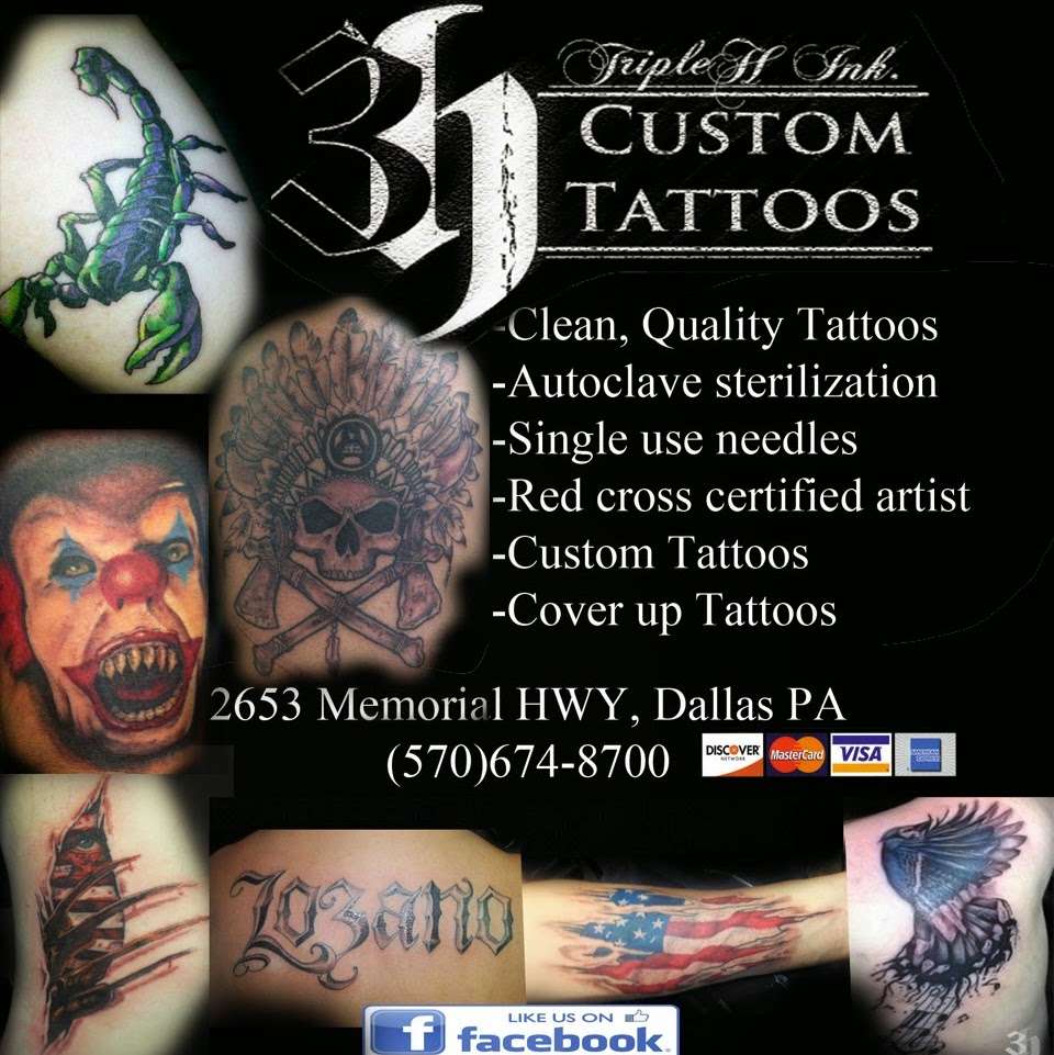 Triple H ink Tattoos | 2653 Memorial Hwy, Dallas, PA 18612, USA | Phone: (570) 674-8700