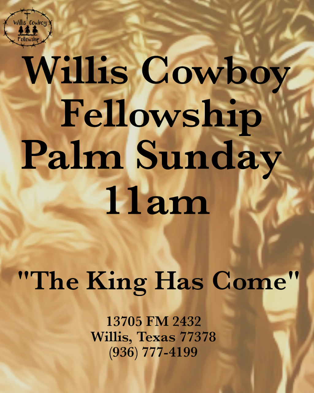 Willis Cowboy Fellowship | 13705 Farm-To-Market 2432, Willis, TX 77378, USA | Phone: (936) 777-4199