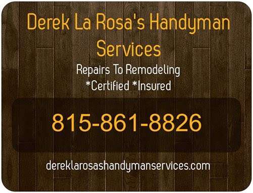 Derek La Rosas Handyman Services | 2456 Emily Ln, Elgin, IL 60124 | Phone: (815) 861-8826