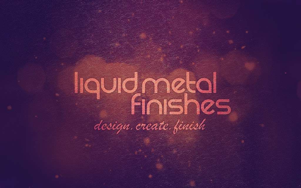 Liquid Metal Finishes | Unit 9 Taylor Mays, Gravel Ln, Chigwell IG7 6DQ, UK | Phone: 020 8181 1190