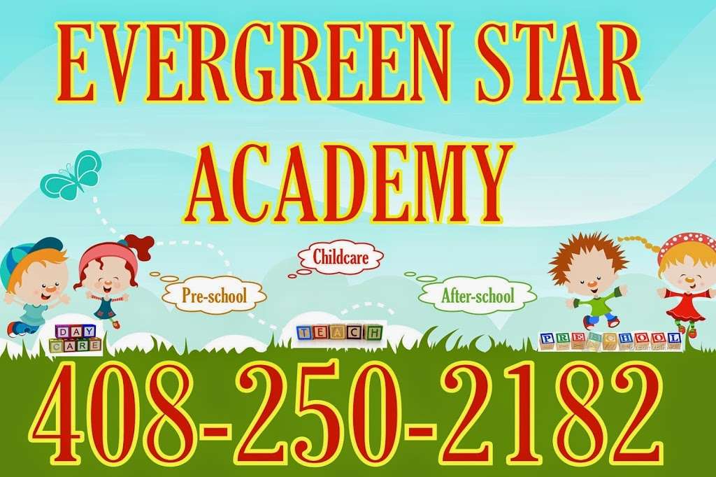 Evergreen Star Academy | 3239 Yellowleaf Ct, San Jose, CA 95135, USA | Phone: (408) 250-2182