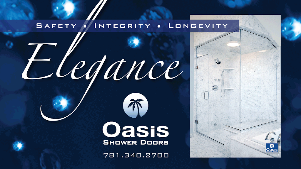 Oasis Shower Doors | 50 Finnell Dr, Weymouth, MA 02188, USA | Phone: (781) 340-2700