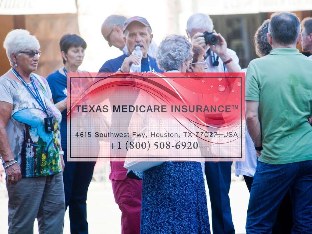 Texas Medicare Insurance | 4615 Southwest Fwy, Houston, TX 77027, USA | Phone: (281) 786-0771