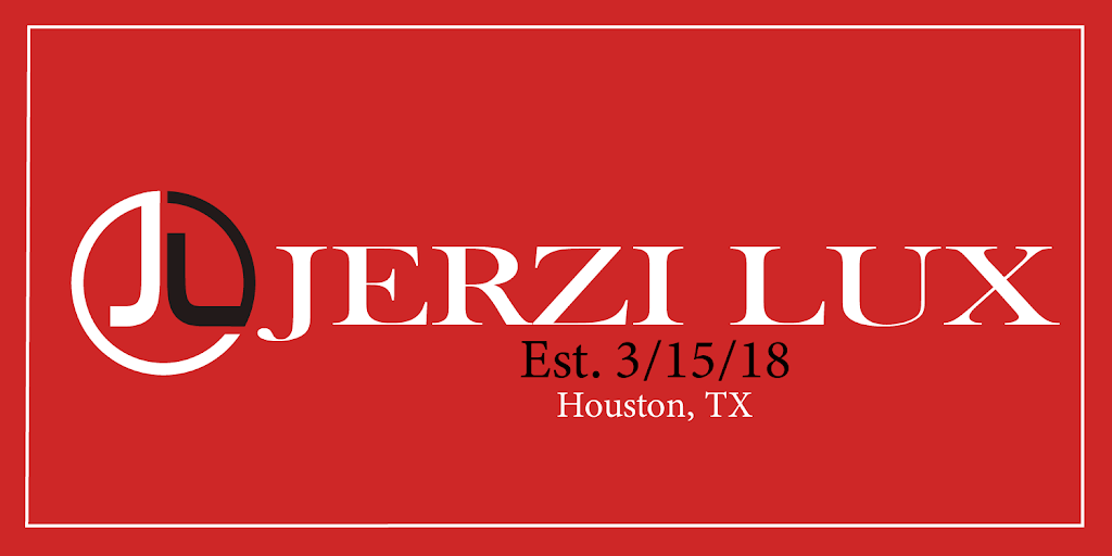 Jerzi Lux | 615 Fountain St, La Porte, TX 77571, USA | Phone: (832) 683-0008