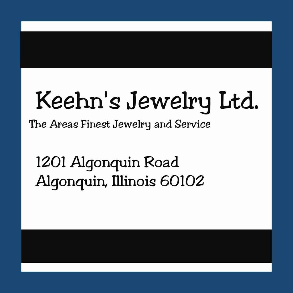 Keehns Jewelry Ltd | 1201 Algonquin Rd #3, Algonquin, IL 60102 | Phone: (847) 854-2410