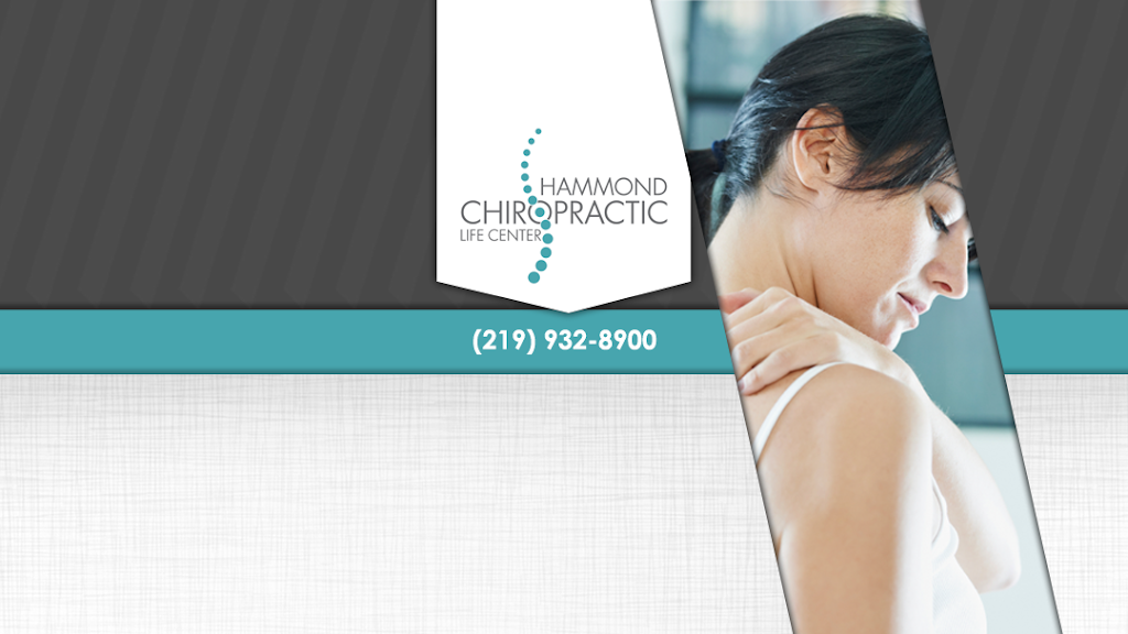 Hammond Chiropractic Life Center | 5716 Hohman Ave, Hammond, IN 46320, USA | Phone: (219) 932-8900