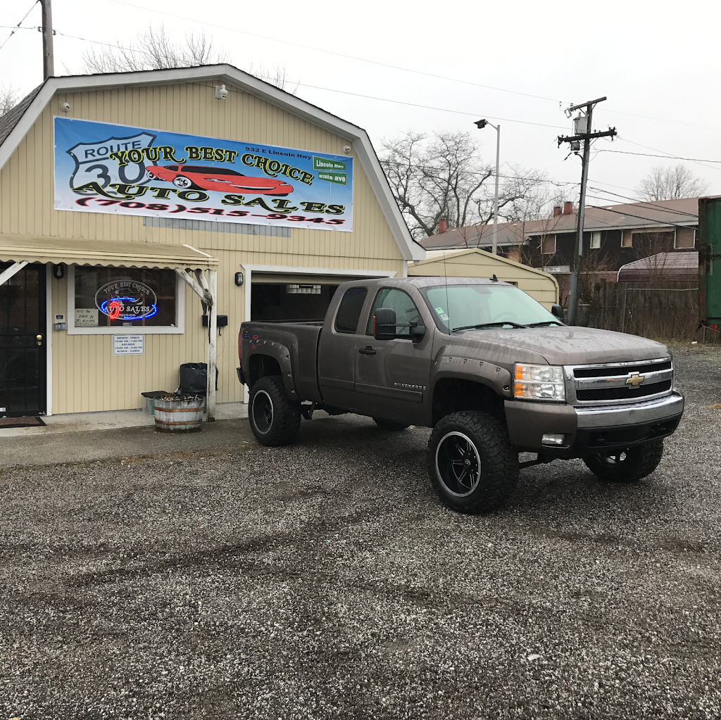 Your Best Choice Auto Sales, Inc. | 932 E Lincoln Hwy, Ford Heights, IL 60411, USA | Phone: (708) 515-9345