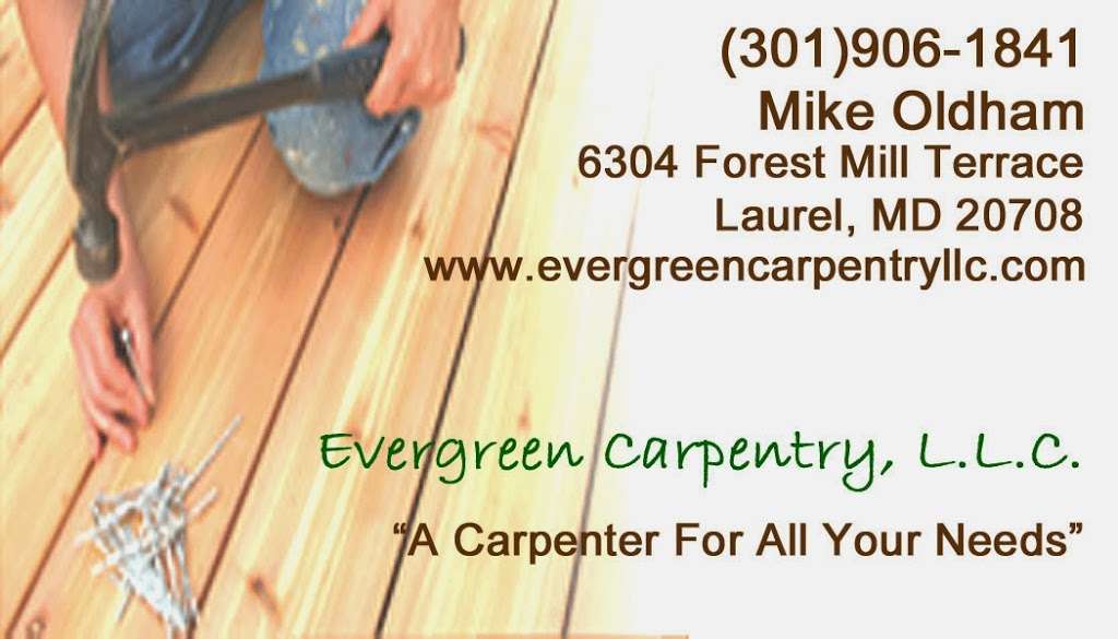 Evergreen Carpentry, LLC | 6304 Forest Mill Terrace, Laurel, MD 20707, USA | Phone: (301) 906-1841