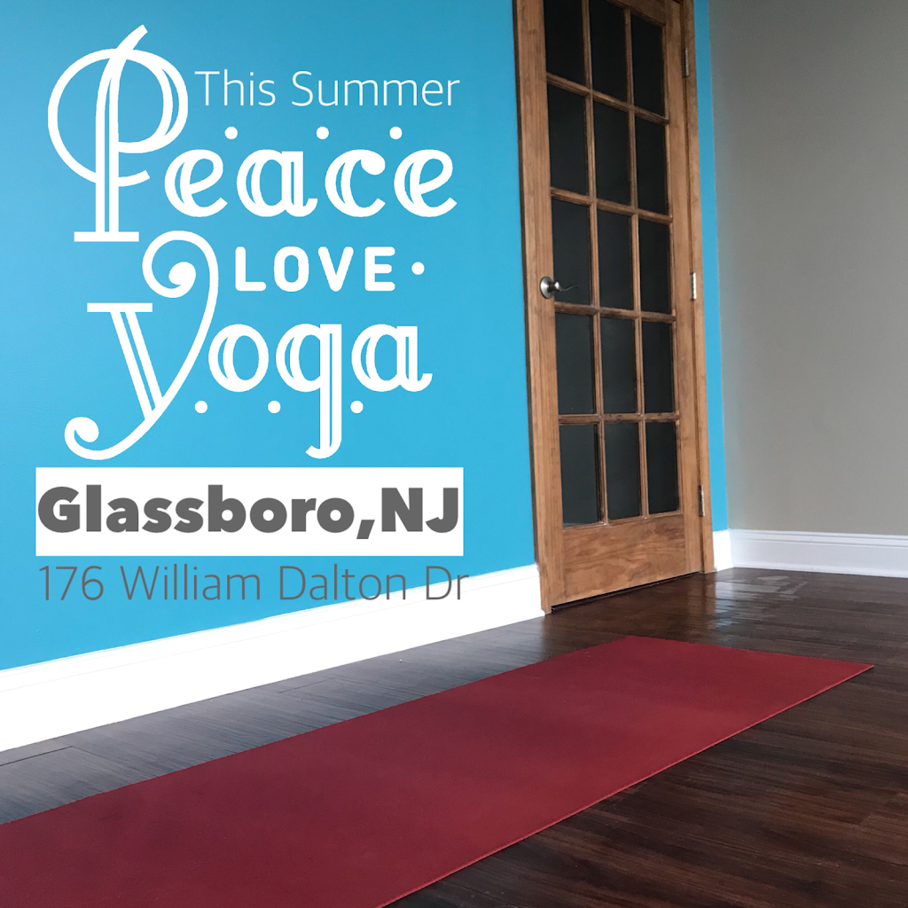Peace Love Yoga Glassboro | 176 William Dalton Dr, Glassboro, NJ 08028, USA | Phone: (856) 595-2419