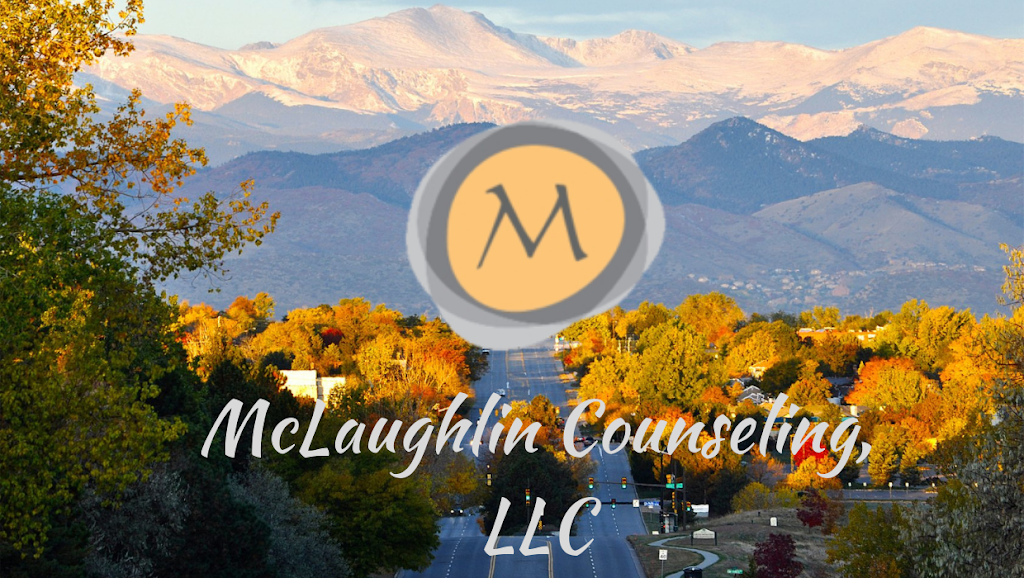 McLaughlin Counseling | 12150 E Briarwood Ave Suite 125, Centennial, CO 80112, USA | Phone: (720) 232-1651