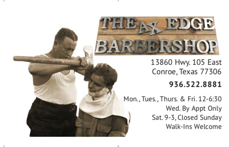 The Ax Edge Barbershop | 13860 TX-105, Conroe, TX 77306, USA | Phone: (936) 522-8881