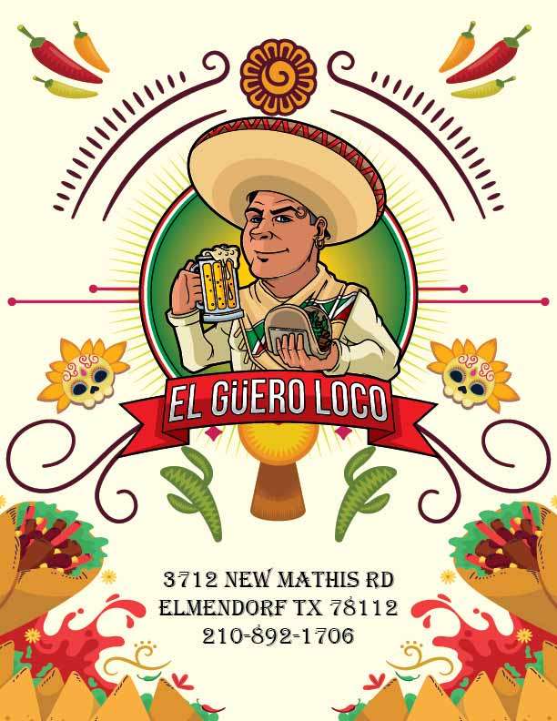 El Guero Loco Mexican Restaurant | 3712 New Mathis Rd #2, Elmendorf, TX 78112, USA | Phone: (210) 892-1706