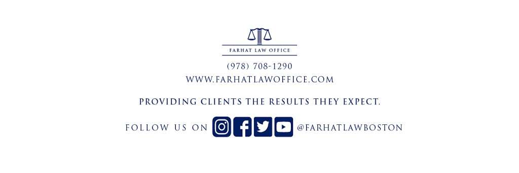 Farhat Law Office | 65A Flagship Dr, North Andover, MA 01845, USA | Phone: (978) 708-1290