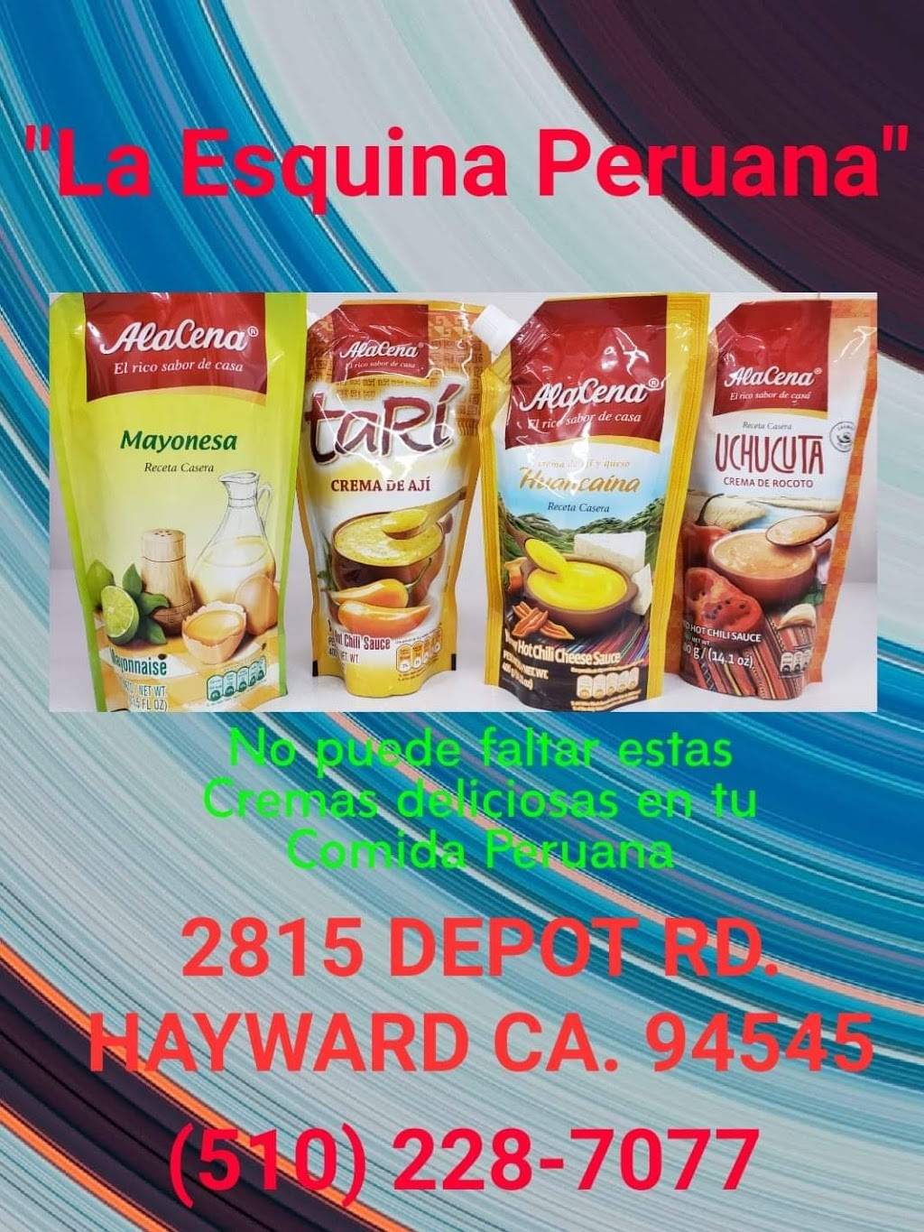 La Esquina Peruana | 2815 Depot Rd #7, Hayward, CA 94545, USA | Phone: (510) 228-7077
