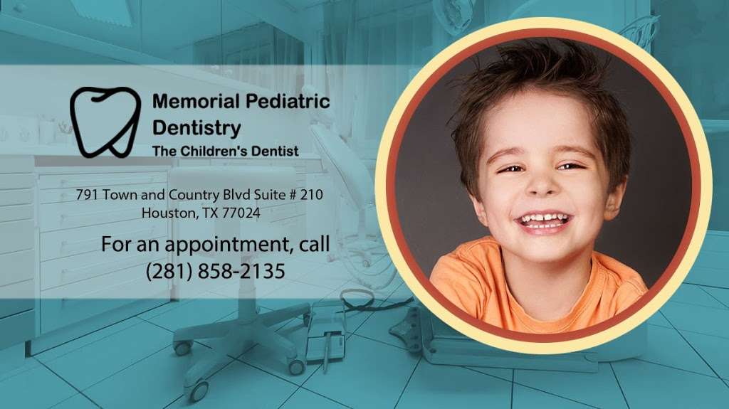Memorial Pediatric Dentistry | 791 Town and Country Blvd #210, Houston, TX 77024, USA | Phone: (281) 858-2135