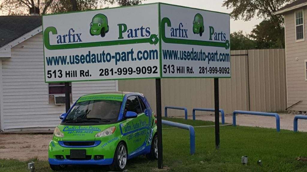 CARFIX USED AUTO PARTS | 513 Hill Rd, Houston, TX 77037, USA | Phone: (281) 999-9092