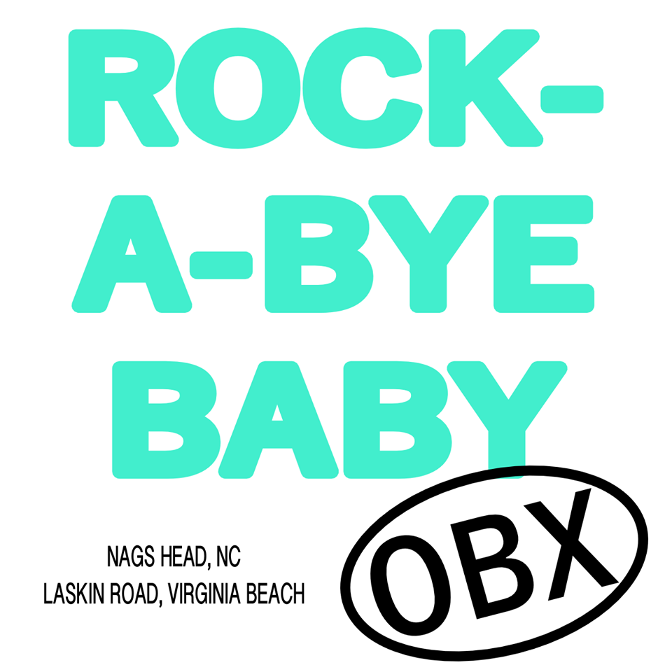 ROCK-A-BYE BABY OBX Laskin Road | 1201 Laskin Rd #200, Virginia Beach, VA 23451, USA | Phone: (757) 962-7977