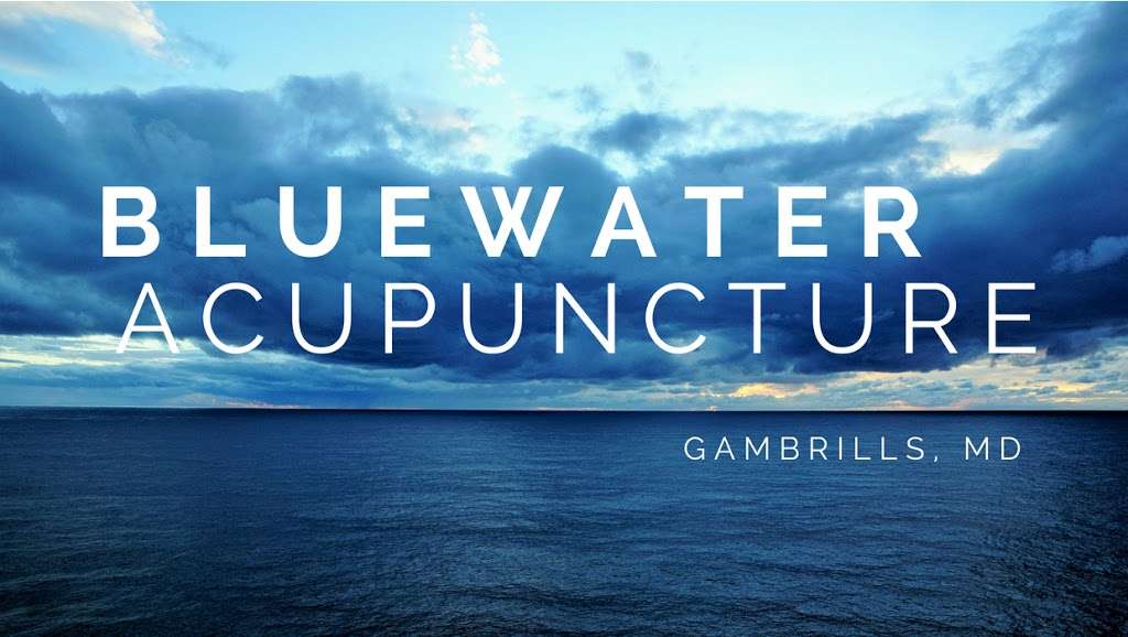 Bluewater Acupuncture | 750 MD Route 3 South #8A, Gambrills, MD 21054, USA | Phone: (443) 720-0210