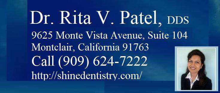 Dr. Rita V Patel, DDS - Shine Dentistry | 9625 Monte Vista Avenue, Suite 104 Suite 104, Montclair, CA 91763, USA | Phone: (909) 624-7222
