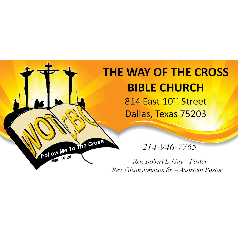 Way of the Cross Bible Church | 814 E 10th St, Dallas, TX 75203, USA | Phone: (214) 946-7765