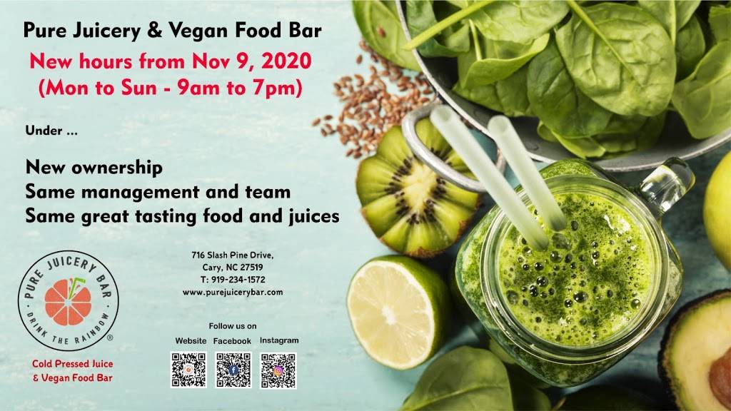 Pure Juicery & Vegan Food Bar | 716 Slash Pine Dr, Cary, NC 27519 | Phone: (919) 234-1572