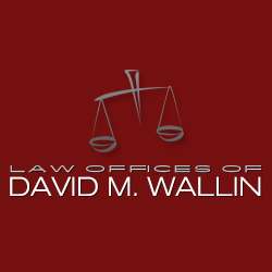 Law Offices of David M. Wallin | 41319 12th St W Suite 101, Palmdale, CA 93551 | Phone: (661) 267-1313