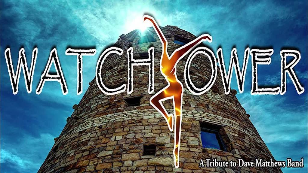 Watchtower: a tribute to Dave Matthews Band | 4280 Mill Creek Rd, Winston-Salem, NC 27106, USA | Phone: (336) 602-3357 Watchtower: a tribute to Dave Matthews Band | 4280 Mill Creek Rd, Winston-Salem, NC 27106, USA | Phone: (336) 602-3357