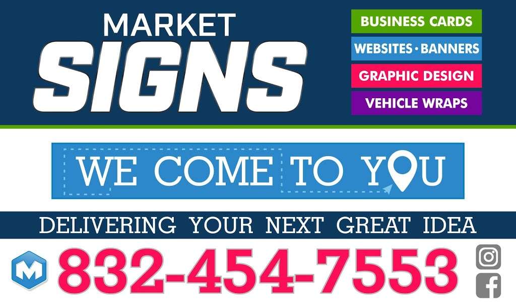 Market Signs & Graphics | 5311 FM 1960 suite e, Humble, TX 77346, USA | Phone: (832) 454-7553