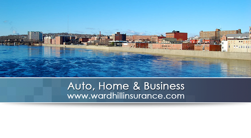 Ward Hill Insurance LLC | 22 Bard St, Haverhill, MA 01835, USA | Phone: (978) 994-3281