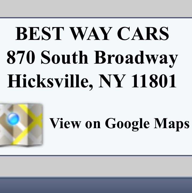 BEST WAY CAR SALES | 870 S Broadway #3, Hicksville, NY 11801, USA | Phone: (516) 681-1212