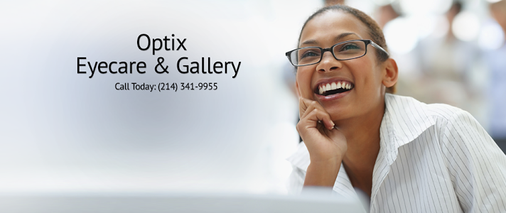 Optix EyeCare & Gallery | 5330 E Mockingbird Ln Ste 130, Dallas, TX 75206, USA | Phone: (214) 341-9955