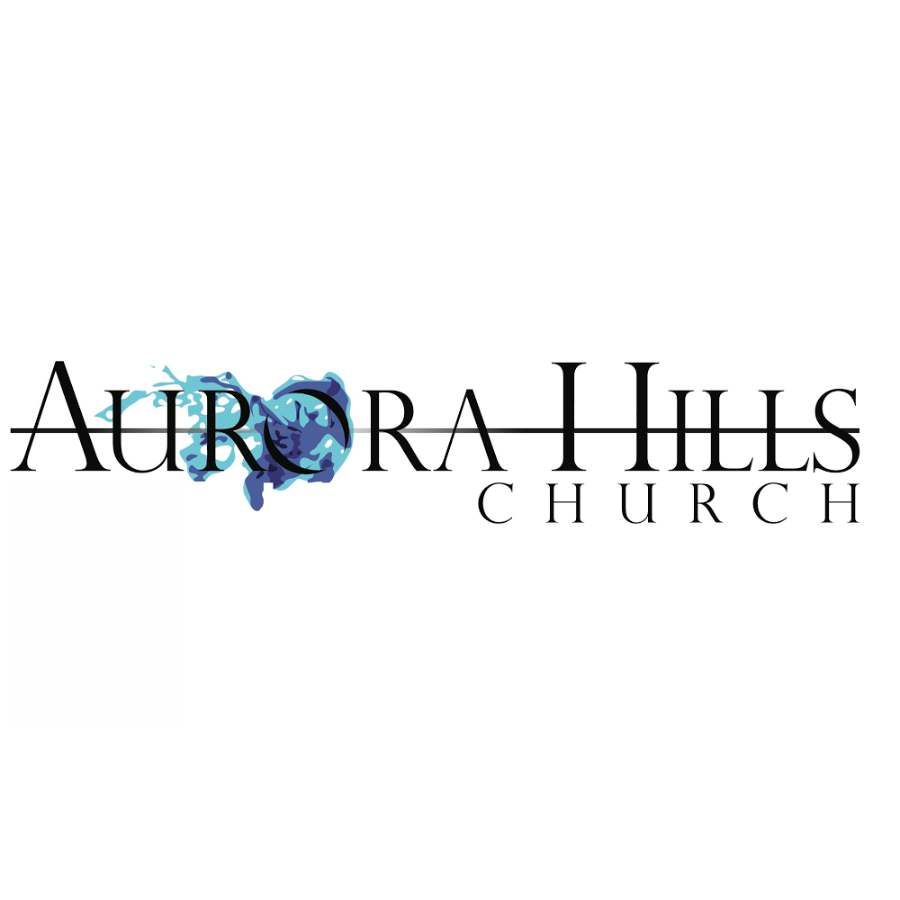 Aurora Hills Church | 12800 E Alameda Ave, Aurora, CO 80012 | Phone: (303) 366-3620