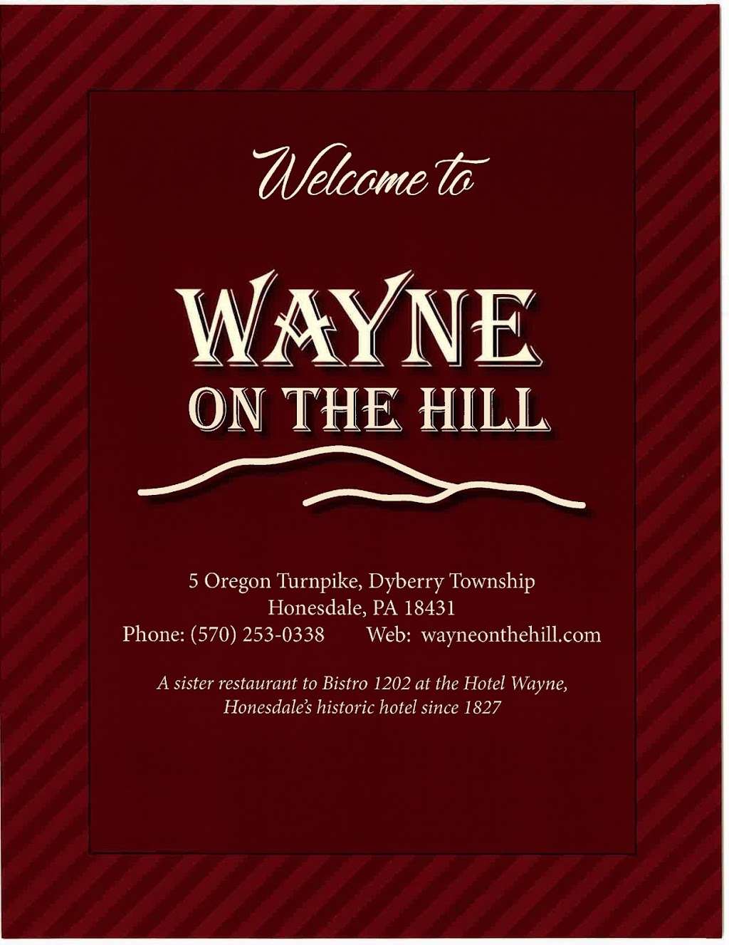 Wayne on the Hill | 5 Oregon Turnpike, Honesdale, PA 18431, USA | Phone: (570) 253-0338