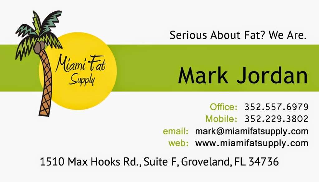 Miami Fat Supply | 1510 #F, Max Hooks Rd, Groveland, FL 34736 | Phone: (352) 557-6979