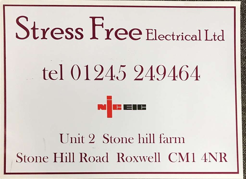 Stress Free Electrical Ltd | 2, Stonehill Farm Cottages, Stonehill Rd, Chelmsford CM1 4NR, UK | Phone: 01245 249464