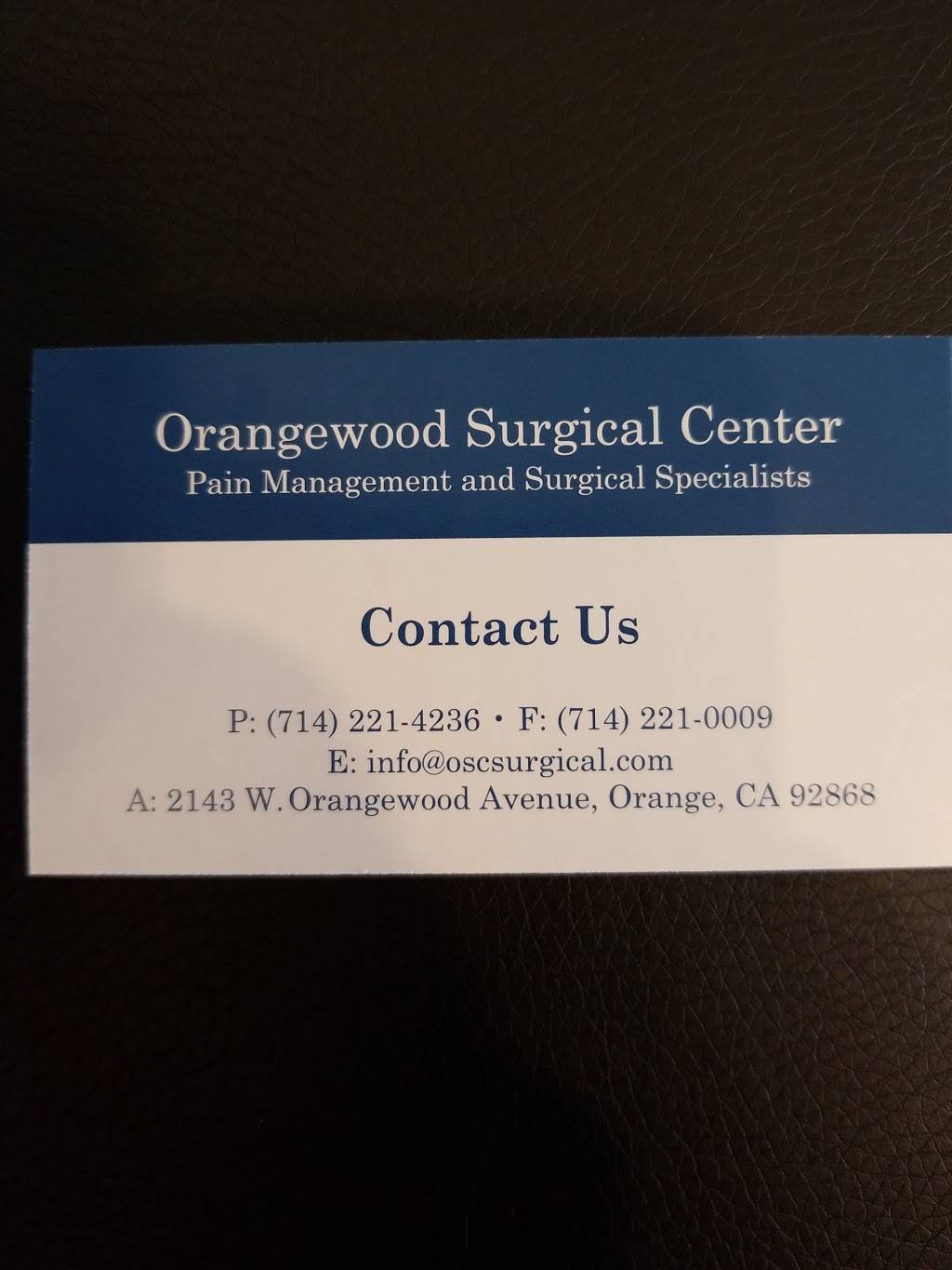 Orangewood Surgical Center | 2143 W Orangewood Ave, Orange, CA 92868, USA | Phone: (714) 221-4236