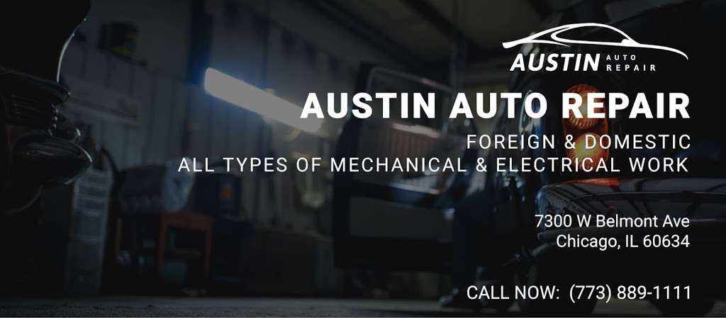 Austin Auto Repair, Inc | 7300 W Belmont Ave, Chicago, IL 60634, USA | Phone: (773) 889-1111